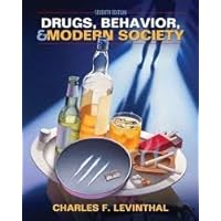 Drugs, Behavior, and Modern Society 7th (seventh) edition Drugs, Behavior, and Modern Society 7th (seventh) edition Paperback