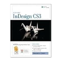 Indesign Cs3: Advanced, Ace Edition + Certblaster, Student Manual with Data (ILT) Indesign Cs3: Advanced, Ace Edition + Certblaster, Student Manual with Data (ILT) Spiral-bound