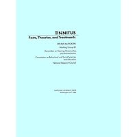 Tinnitus: Facts, Theories, and Treatments Tinnitus: Facts, Theories, and Treatments Paperback