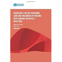 Guidelines for the Screening, Care and Treatment of Persons with Chronic Hepatitis C Infection, updated version April 2016: Guidelines