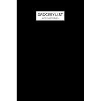 Grocery List With Categories: Small Size 11 Essential Supermarket Category Plus Space to Write in Your Own Planning and Creating a Shopping List Black Cover