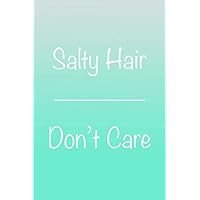 Salty Hair Don't Care: Blank Recipe Organizer To Keep Track Of Your Favorite Meals With Measurement Conversion Chart, Great For Foodies, 6x9 Inches, 74 Recipes To Fill Salty Hair Don't Care: Blank Recipe Organizer To Keep Track Of Your Favorite Meals With Measurement Conversion Chart, Great For Foodies, 6x9 Inches, 74 Recipes To Fill Paperback
