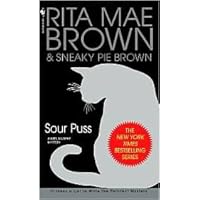 Sour Puss (Mrs. Murphy Series #14) by Rita Mae Brown, Sneaky Pie Brown
