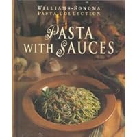 Pasta Dishes (Williams-Sonoma Pasta Collection) Pasta Dishes (Williams-Sonoma Pasta Collection) Hardcover
