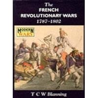 The French Revolutionary Wars, 1787-1802 (Modern Wars) The French Revolutionary Wars, 1787-1802 (Modern Wars) Paperback Hardcover