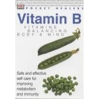 Vitamin B (Nature Care Pocket Healers) Vitamin B (Nature Care Pocket Healers) Paperback