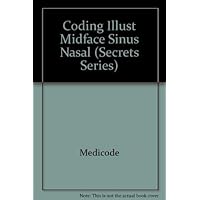 Midface--Sinus & Nasal Mucosa (Coding Illustrated)