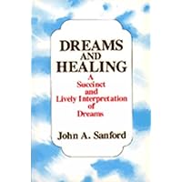 Dreams and Healing Dreams and Healing Paperback