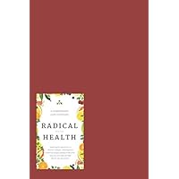 RADICAL HEALTH 2: Where to find the cleanest foods on the planet without going broke. RADICAL HEALTH 2: Where to find the cleanest foods on the planet without going broke. Paperback