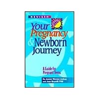 Your Pregnancy and Newborn Journey: A Guide for Pregnant Teens (Teen Pregnancy and Parenting series) Your Pregnancy and Newborn Journey: A Guide for Pregnant Teens (Teen Pregnancy and Parenting series) Hardcover Paperback