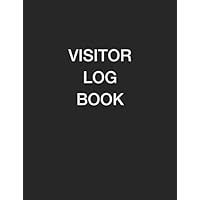 Visitor Log Book: Visitors Signing In Book For Schools, Front Desk Security, Business, Doctors