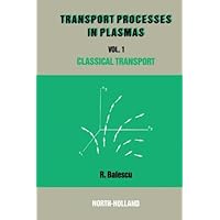 Classical Transport Theory Classical Transport Theory Paperback eTextbook Hardcover