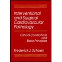 Interventional and Surgical Cardiovascular Pathology: Clinical Correlations and Basic Principles