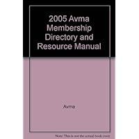 2005 AVMA Membership Directory and Resource Manual 2005 AVMA Membership Directory and Resource Manual Paperback