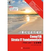 Computer assembly and maintenance of the CompTIA Strata IT Fundamentals (FCO-U41) Certification Guide(Chinese Edition)