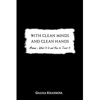 With Clean Minds and Clean Hands: Miasma - What It Is and How to Treat It
