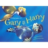 The Adventures of Gary & Harry: A Tale of Two Turtles The Adventures of Gary & Harry: A Tale of Two Turtles Hardcover