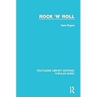 Rock 'n' Roll (Routledge Library Editions: Popular Music) Rock 'n' Roll (Routledge Library Editions: Popular Music) Kindle Hardcover Paperback