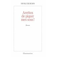 Arrêtez de piquer mes sous ! (French Edition) Arrêtez de piquer mes sous ! (French Edition) Kindle Hardcover Paperback Pocket Book