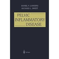 Pelvic Inflammatory Disease Pelvic Inflammatory Disease Kindle Hardcover Paperback