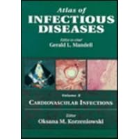 Atlas of Infectious Diseases Volume 10: Cardiovascular Infections Atlas of Infectious Diseases Volume 10: Cardiovascular Infections Hardcover