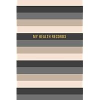 My Health Records: Personal Health Record Keeper and Logbook - Keep a Record of Your Medication, Illnesses, Surgeries, Medical Expenses and Insurance ... and Blood Pressure Log - Stripes Cover Design