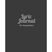 Lyric Journal for Songwriters: Large Blank Page Unlined Songwriting Notebook Journal With Song Notes for Music Lovers