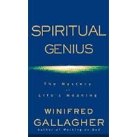 Spiritual Genius: The Mastery of Life's Meaning Spiritual Genius: The Mastery of Life's Meaning Kindle Paperback Hardcover