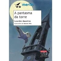 A pantasma da torre (Infantil E Xuvenil) (Portuguese Edition) A pantasma da torre (Infantil E Xuvenil) (Portuguese Edition) Paperback