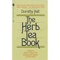 The Herb Tea Book The Herb Tea Book Paperback Mass Market Paperback