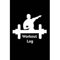 Workout log book: Track your progress with daily workout sheet. Training notebook for bodybuilding, strength, weight loss and fitness. Perfect for men and women. Your gym motivation assistant