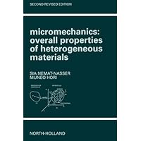 Micromechanics: Overall Properties of Heterogeneous Materials (North-Holland Series in Applied Mathematics and Mechanics) Micromechanics: Overall Properties of Heterogeneous Materials (North-Holland Series in Applied Mathematics and Mechanics) Paperback eTextbook