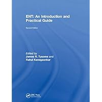 ENT: An Introduction and Practical Guide ENT: An Introduction and Practical Guide Hardcover Paperback