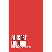 Glucose Logbook For Type I And Type II Diabetes: A Cute Diabetes Blood Sugar And Glucose Monitoring Logbook In Red. Portable 6x9