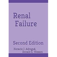 Renal Failure (A & W Basics in Medicine) Renal Failure (A & W Basics in Medicine) Paperback