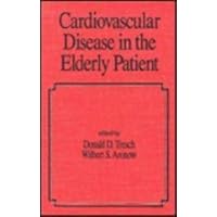 Cardiovascular Disease in the Elderly Patient Cardiovascular Disease in the Elderly Patient Hardcover