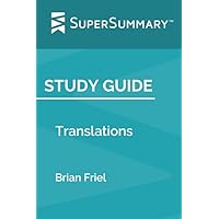 Study Guide: Translations by Brian Friel (SuperSummary)