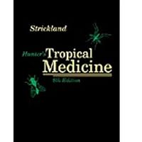 Hunter's Tropical Medicine and Emerging Infectious Diseases Hunter's Tropical Medicine and Emerging Infectious Diseases Hardcover