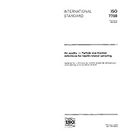 ISO 7708:1995, Air quality - Particle size fraction definitions for health-related sampling