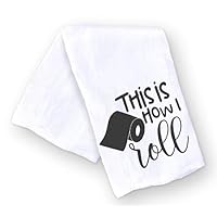 Handmade Funny Bathroom Towel - 100% Cotton Funny Flour Sack Hand Towel for Bath - 28x28 Inch Perfect for Hostess Housewarming Christmas Mother’s Day Birthday Gift (This is How I Roll)