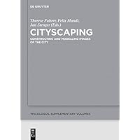 Cityscaping: Constructing and Modelling Images of the City (Philologus. Supplemente / Philologus. Supplementary Volumes 3) (German Edition) Cityscaping: Constructing and Modelling Images of the City (Philologus. Supplemente / Philologus. Supplementary Volumes 3) (German Edition) Kindle Hardcover