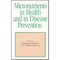 Micronutrients in Health and in Disease Prevention Micronutrients in Health and in Disease Prevention Hardcover