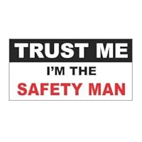 (3) Trust Me I'm the Safety Man Funny Hard Hat / Helmet Stickers
