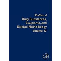 Profiles of Drug Substances, Excipients and Related Methodology (Profiles of Drug Substances, Excipients and Related Methodology, Volume 37) Profiles of Drug Substances, Excipients and Related Methodology (Profiles of Drug Substances, Excipients and Related Methodology, Volume 37) Kindle Hardcover