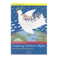Education of democratic citizenship and human rights in school practice: teaching sequences, concepts, methods and models, Vol. 5: Exploring children's rights (EDC/HRE) by Rolf Gollob (2007-07-09)