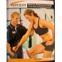Optimum Performance Training for the Health and Fitness Professional - Course Manual ~ NASM National Academy of Sports Medicine 2nd edition by Michael A. Clark (2004) Hardcover Optimum Performance Training for the Health and Fitness Professional - Course Manual ~ NASM National Academy of Sports Medicine 2nd edition by Michael A. Clark (2004) Hardcover Hardcover