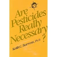 Are pesticides really necessary? Are pesticides really necessary? Paperback
