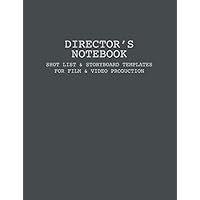 Director's Notebook - Shot List & Storyboard Templates for Film & Video Production