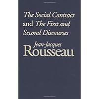 The Social Contract and The First and Second Discourses (Rethinking the Western Tradition) The Social Contract and The First and Second Discourses (Rethinking the Western Tradition) Kindle Paperback Hardcover
