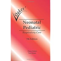 Oakes' Neonatal Pediatric Respiratory Care Pocket Guide Oakes' Neonatal Pediatric Respiratory Care Pocket Guide Perfect Paperback